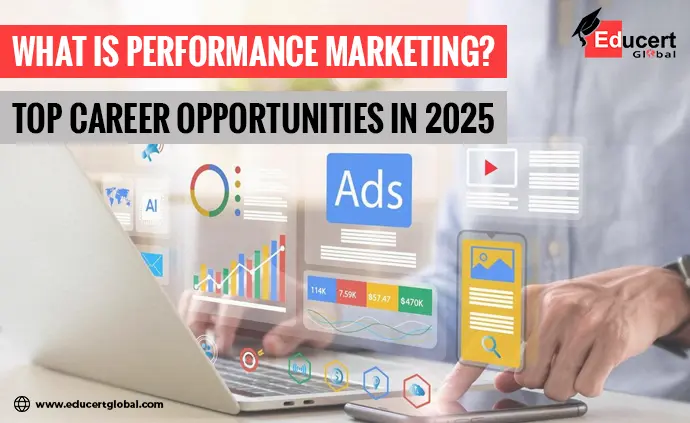 What is Performance Marketing Top Career Opportunities In 2025.webp